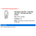 thumbnail image 2 of Side Marker Light Bulb - Compatible with 2010 - 2012 Mercedes-Benz GLK350 2011, 2 of 2