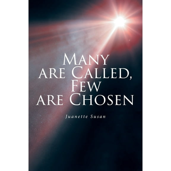 Many are Called, Few are Chosen, (Paperback)
