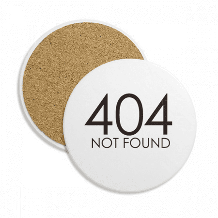 

Programmer 404 Error Not Found Coaster Cup Mug Tabletop Protection Absorbent Stone