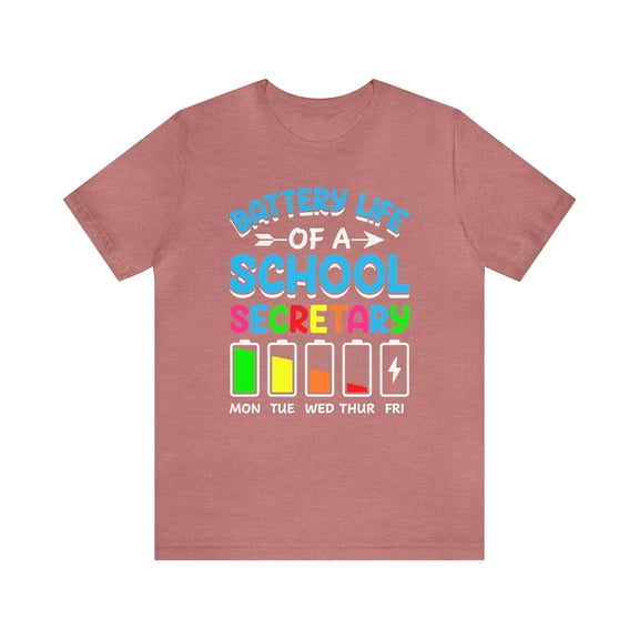 Battery Life of A School Secretary, Unisex School Staff Shirt