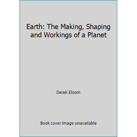 Pre-Owned Earth: The Making, Shaping and Workings of a Planet (Hardcover) 0025353918 9780025353916