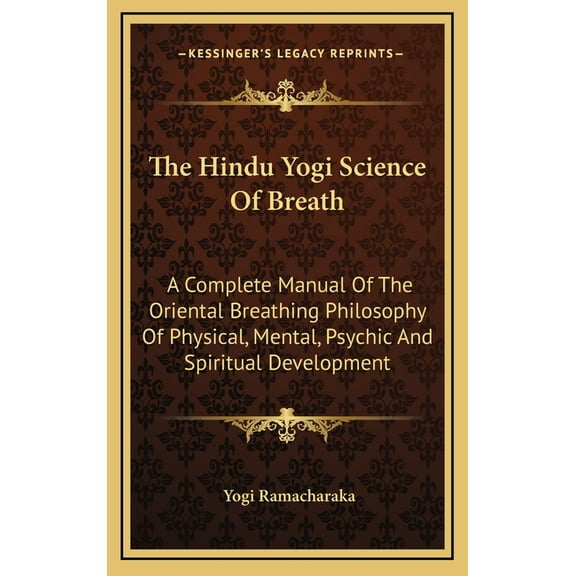 The Hindu Yogi Science Of Breath, (Hardcover)
