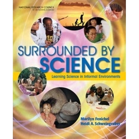 Pre-Owned Surrounded by Science: Learning Science in Informal Environments Paperback