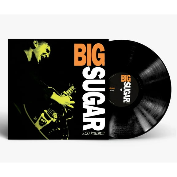 Big Sugar - 500 Pounds - Music & Performance - Vinyl