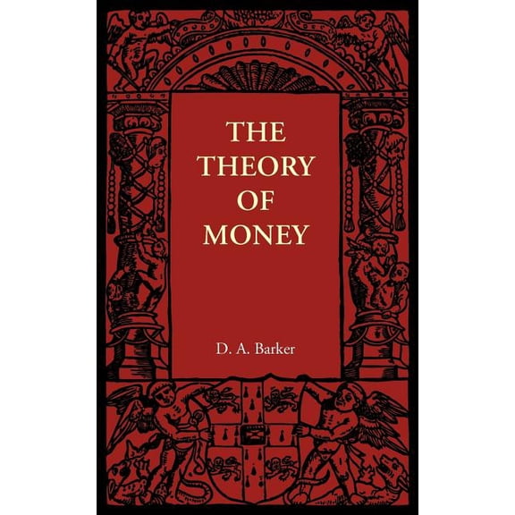 Cambridge Manuals of Science and Literat The Theory of Money, (Paperback)
