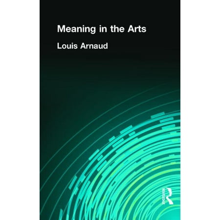 Muirhead Library of Philosophy Meaning in the Arts (Hardcover)