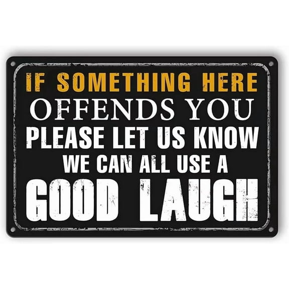 Funny Bar Sign Vintage Metal Tin Signs Man Cave Decor Bar Signs For Home Bar Garage Accessories For Men If Something Here Offends You Please Let Us Know We Can All Use A Good Laugh Sign Kitchen Signs
