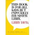 thumbnail image 1 of Pre-Owned This Book Is For All Kids, But Especially My Sister, Libby. Libby Died. (Hardcover) 0970185308 9780970185303, 1 of 1