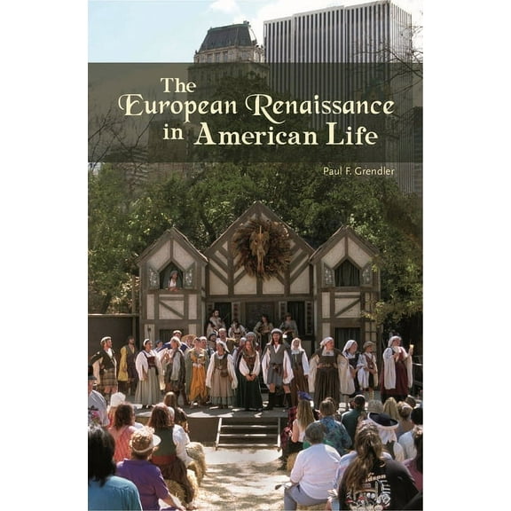 The European Renaissance in American Life, (Hardcover)