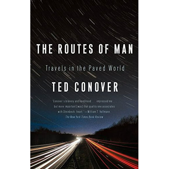 Pre-Owned: The Routes of Man: Travels in the Paved World (Paperback, 9781400077021, 1400077028)