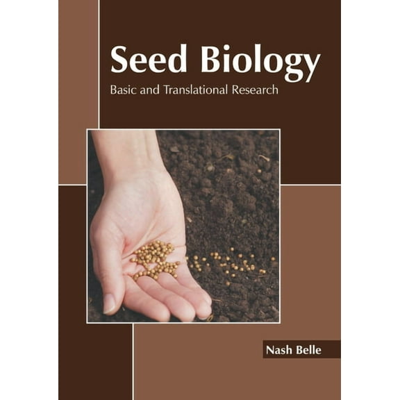 Seed Biology: Basic and Translational Research (Hardcover)