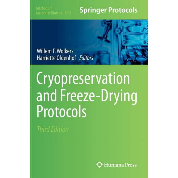 Methods in Molecular Biology Cryopreservation and Freeze-Drying Protocols, Book 1257, (Hardcover)