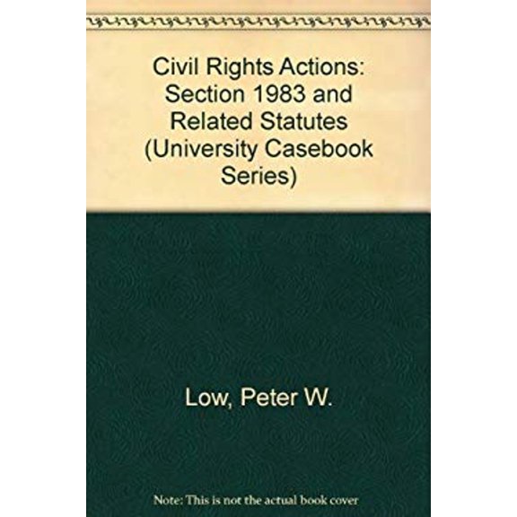 Pre-Owned Civil Rights Actions : Section 1983 and Related Statutes (Hardcover) 9780882776354