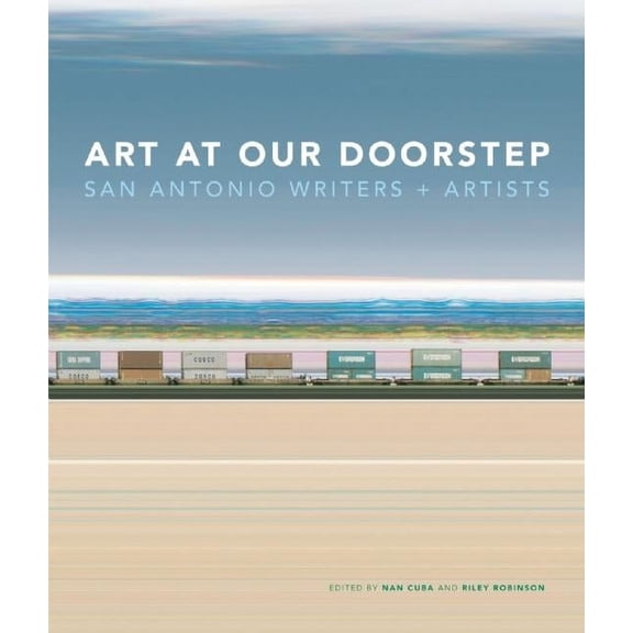 Art at Our Doorstep: San Antonio Writers and Artists (Paperback)