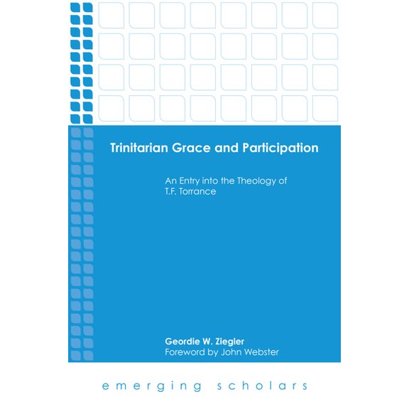 Emerging Scholars: Trinitarian Grace and Participation (Hardcover)