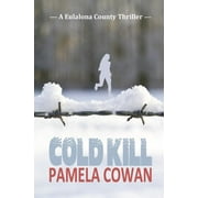 Cold Kill (Paperback) by Pamela Cowan
