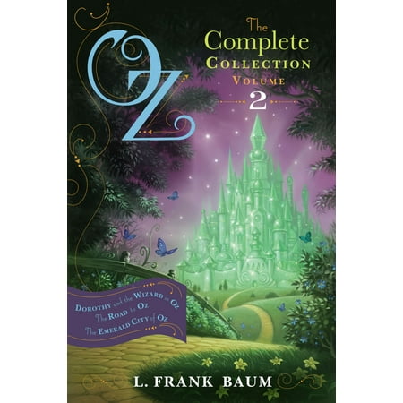 Oz, the Complete Collection, Volume 2 : Dorothy and the Wizard in Oz; The Road to Oz; The Emerald City of Oz