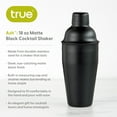thumbnail image 2 of True Cocktail Shaker, Drink Shaker, Bar Accessories, 18 oz, Matte Black, 2 of 7
