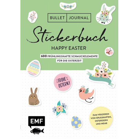 Edition Michael Bullet Journal - Stickerbuch Happy Easter: 750 frühlingshafte Schmu (Paperback)