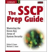 The SSCP Prep Guide: Mastering the Seven Key Areas of System Security [Paperback - Used]