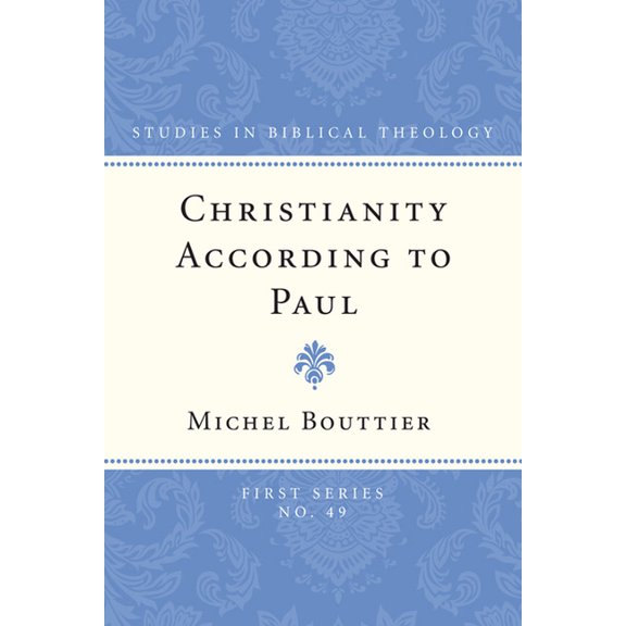 Studies in Biblical Theology, First: Christianity According to Paul (Paperback)