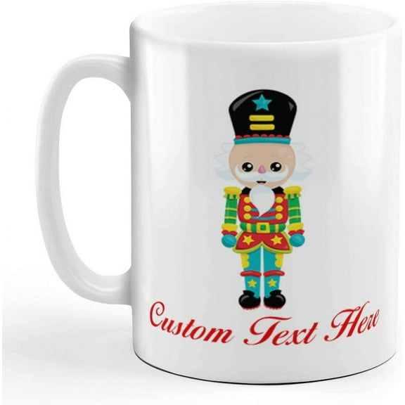 Custom Funny Coffee Mug Coffee Cup Nutcracker 1 White Ceramic Tea Cup 11 Ounces Personalized Text Here