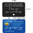 thumbnail image 5 of Valentine’s Day Gift for Boyfriend Husband Hubby Fiancé, Sentimental Engraved Wallet Insert Card Decor, In Case You Need A Little Reminder I Love You-Wedding Christmas Birthday Gifts for Men Him, 5 of 7