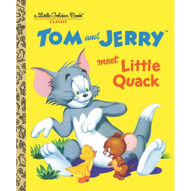 Little Golden Book Tom and Jerry Meet Little Quack (Tom & Jerry