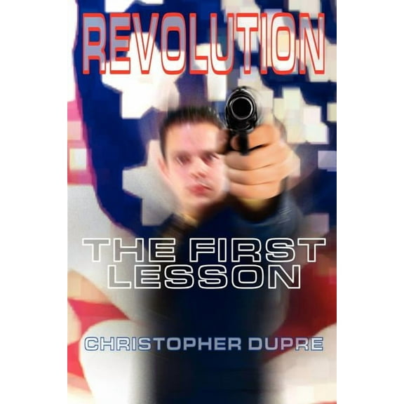Revolution: The First Lesson, (Paperback)