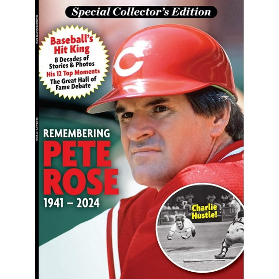 Remembering Pete Rose - Collector's Edition: Baseball's Hit King, 8 Decades Of Stories  Photos, 12 Top Moments, Charlie Hustle, MLB Cincinnati Reds, Great Hall Of Fame Debate, Gambling, Death  More