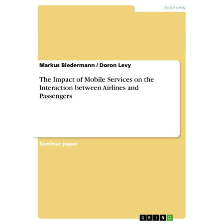 The Impact of Mobile Services on the Interaction between Airlines and Passengers -