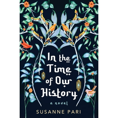 In the Time of Our History : A Novel of Riveting and Evocative Fiction (Paperback)