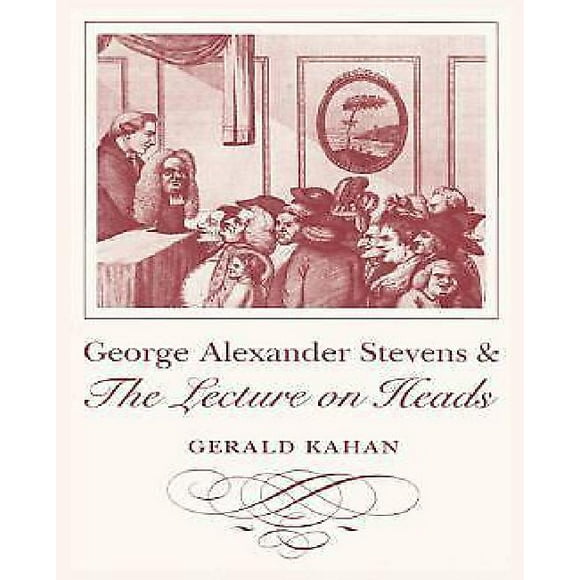 George Alexander Stevens and the Lecture on Heads