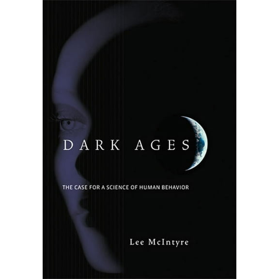 Dark Ages: The Case for a Science of Human Behavior, (Paperback)