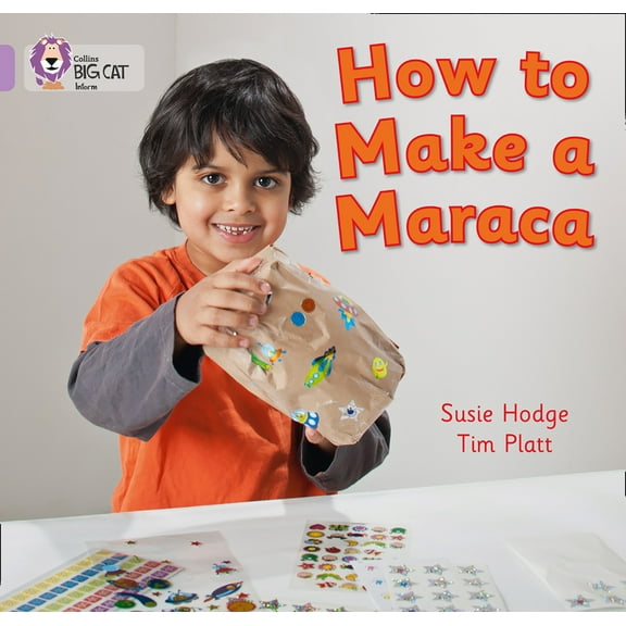 Collins Big Cat: How to Make a Maraca! (Paperback)