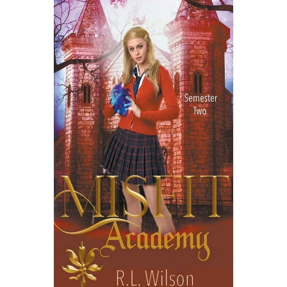 Paige Storm Misfit Academy: Semester Two, (Paperback)