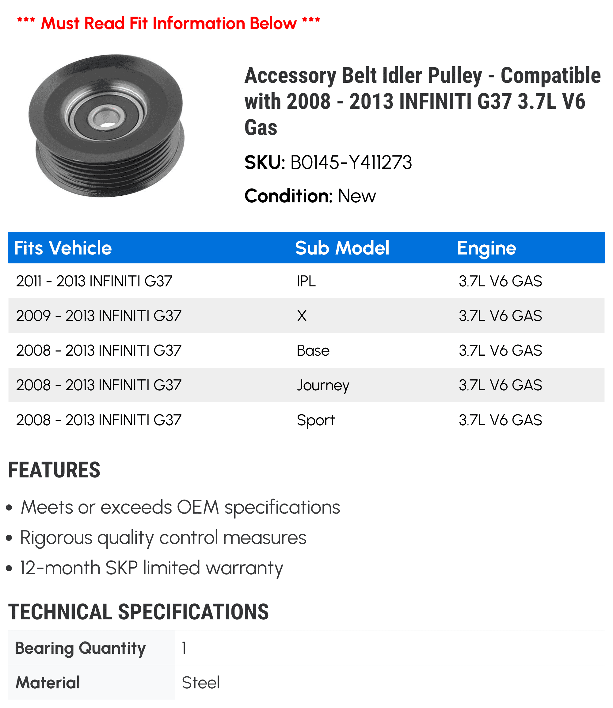 Accessory Belt Idler Pulley - Compatible with 2008 - 2013 INFINITI G37 3.7L V6 Gas 2009 2010 2011 2012