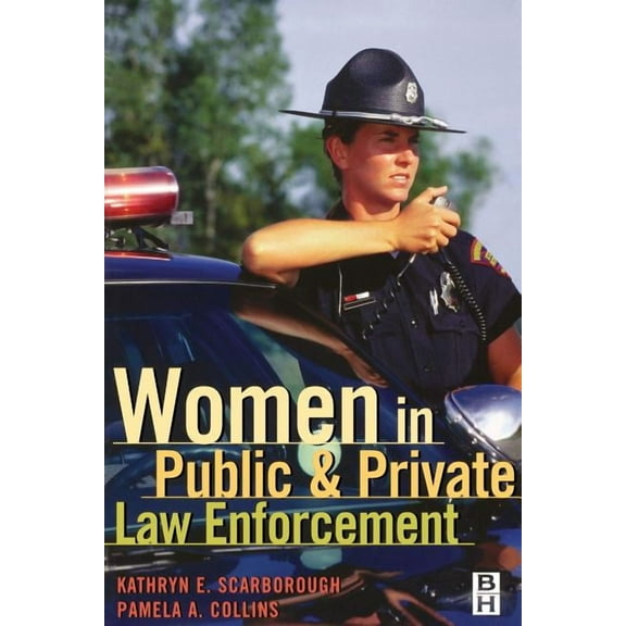 Women in Public and Private Law Enforcement, (Paperback)