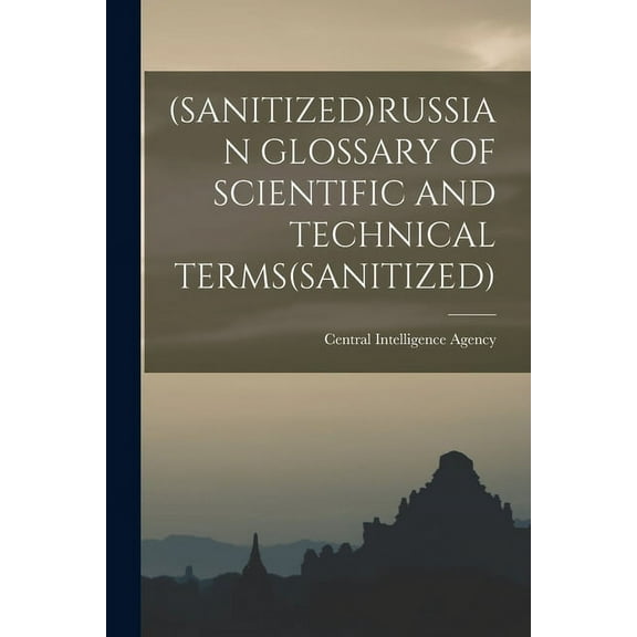 (Sanitized)Russian Glossary of Scientific and Technical Terms(sanitized), (Paperback)