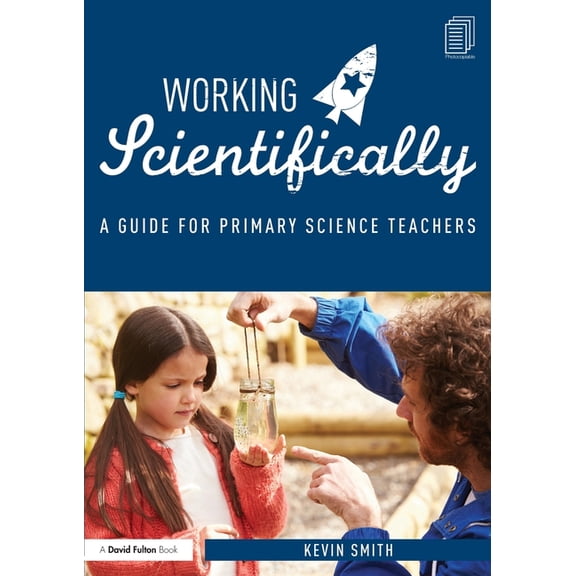 Working Scientifically: A guide for primary science teachers, (Paperback)