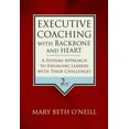 thumbnail image 2 of Executive Coaching with Backbone and Heart: A Systems Approach to Engaging Leaders with Their Challenges, 2 of 2