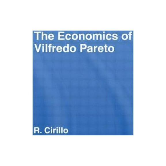 The Economics of Vilfredo Pareto, (Paperback)