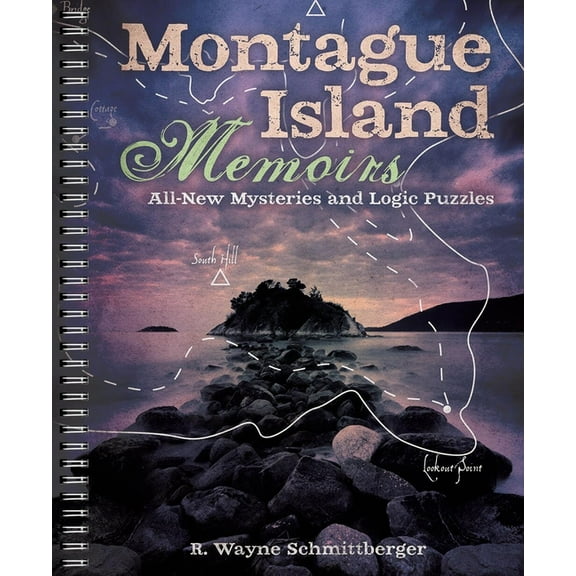 Montague Island Mysteries Montague Island Memoirs: All-New Mysteries and Logic Puzzles, Book 4, (Spiral-Bound)
