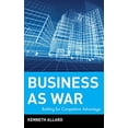 thumbnail image 1 of Pre-Owned Business as War: Battling for Competitive Advantage (Hardcover) 0471468541 9780471468547, 1 of 1
