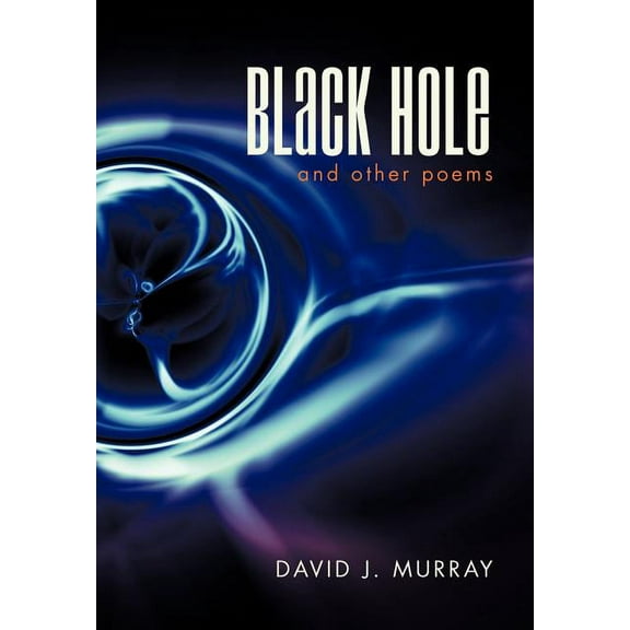 Black Hole and Other Poems (Hardcover)