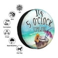 thumbnail image 5 of It'S 5 O'Clock Somewhere Tire Cover 15" Wheel Protectors Tyre Covers Weatherproof Wheel Covers Universal Fit For Trailer Rv Truck Suv Camper Travel Trailers All Vehicles, 5 of 7