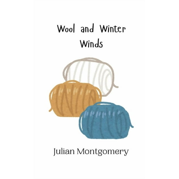 Wool and Winter Winds, (Paperback)