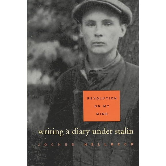 Revolution on My Mind: Writing a Diary Under Stalin (Paperback)
