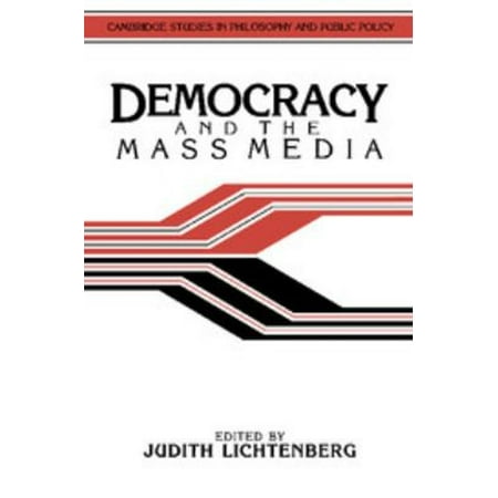 Democracy and the Mass Media: A Collection of Essays [Paperback - Used]