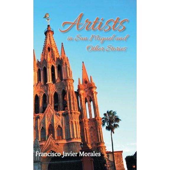 Artists in San Miguel and Other Stories (Hardcover)
